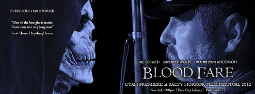 UTAH PREMIERE of J.A. Steel's BLOOD FARE starring GIL GERARD at the SALTY HORROR FILM FESTIVAL 2012 | Park City, UT 11/3 @ 9:00PM at the Park City Library